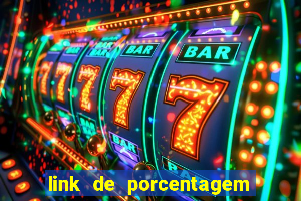 link de porcentagem de jogos slots