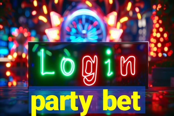 party bet