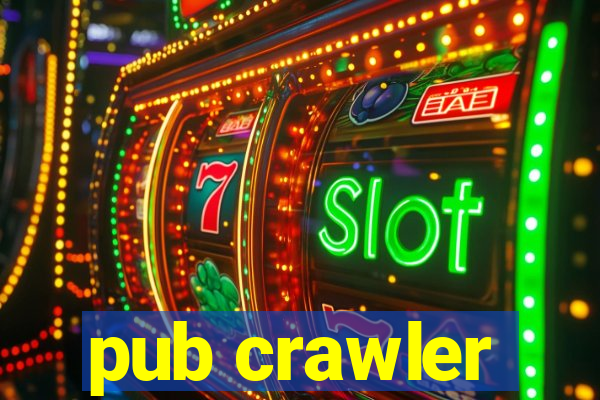 pub crawler