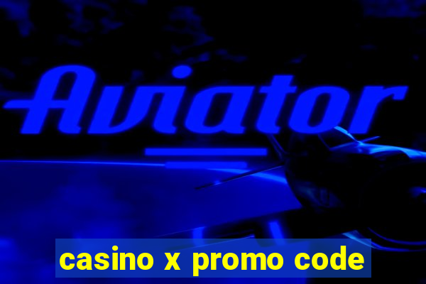 casino x promo code