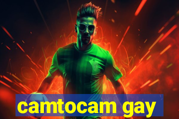 camtocam gay