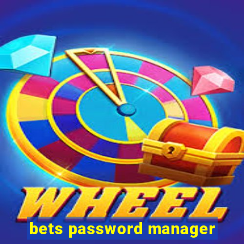 bets password manager