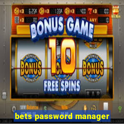 bets password manager