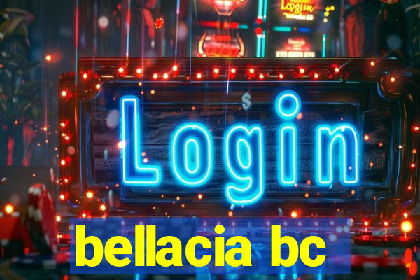 bellacia bc