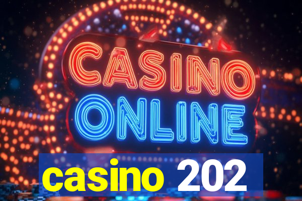 casino 202