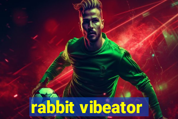 rabbit vibeator