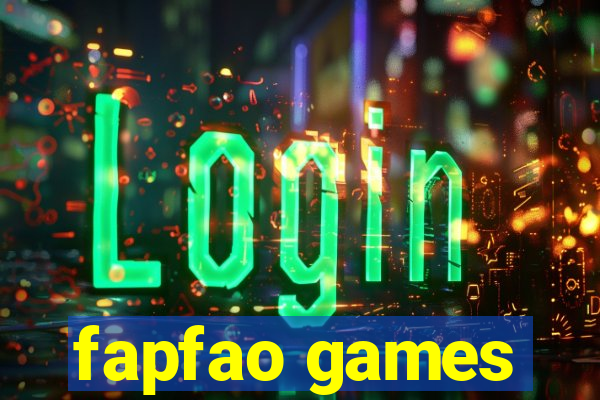 fapfao games