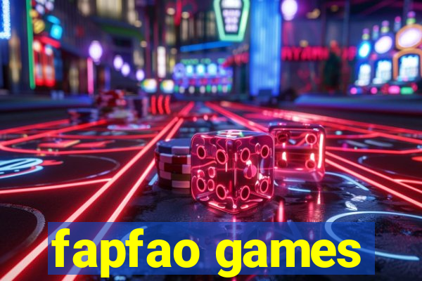 fapfao games