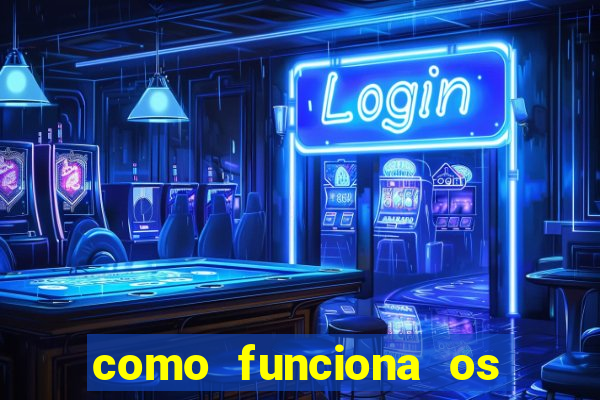 como funciona os jogos de cassino online