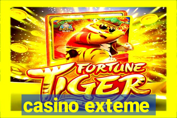 casino exteme