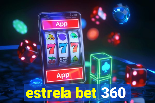 estrela bet 360