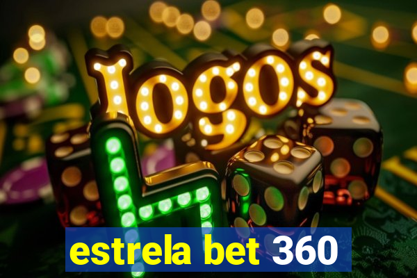 estrela bet 360