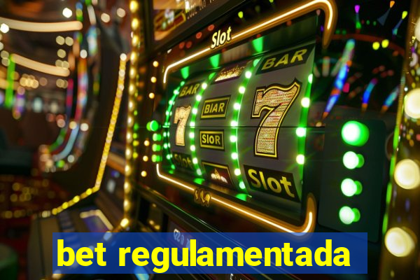 bet regulamentada