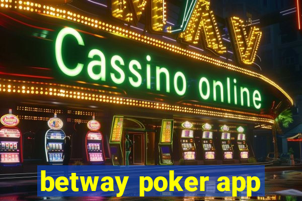 betway poker app