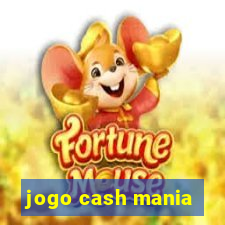 jogo cash mania