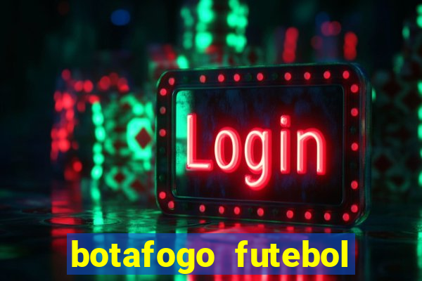 botafogo futebol play hd