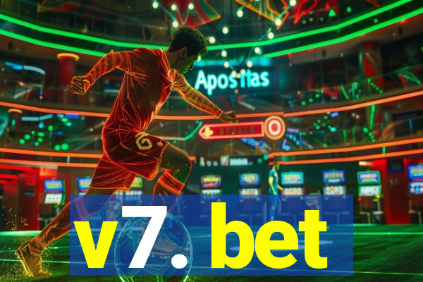 v7. bet