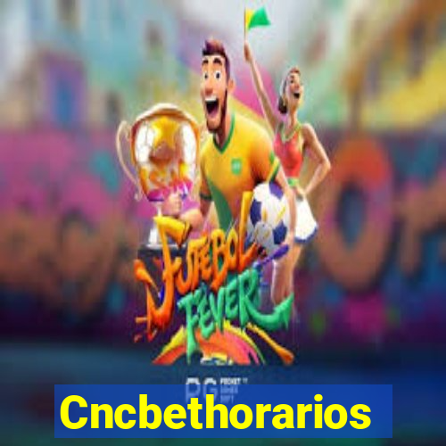 Cncbethorarios