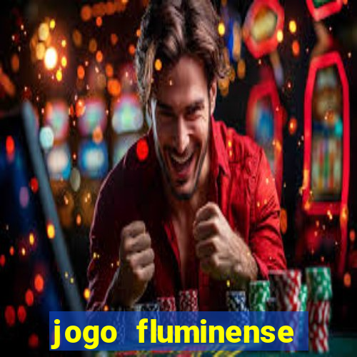 jogo fluminense hoje horario