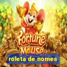 roleta de nomes