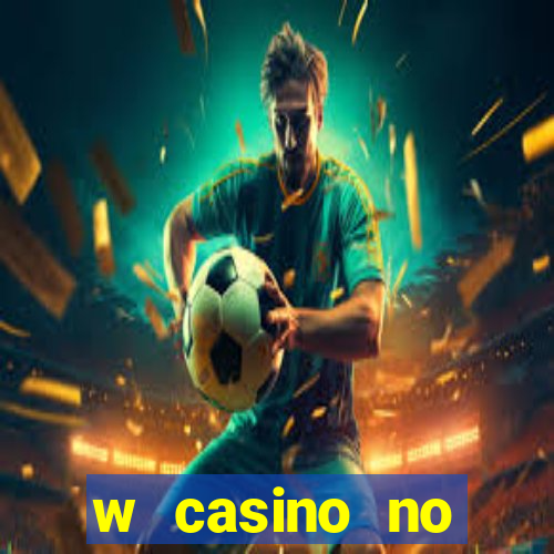 w casino no deposit bonus code