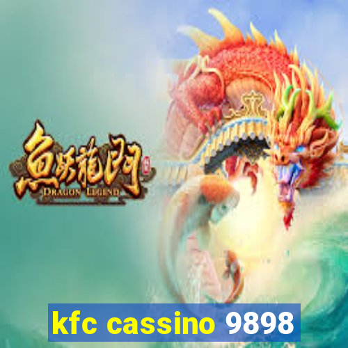 kfc cassino 9898