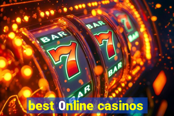 best 0nline casinos