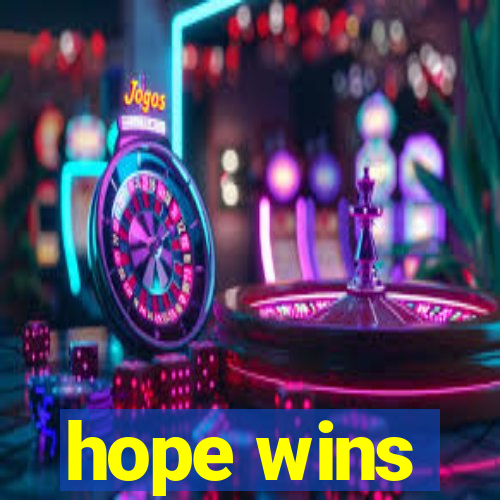 hope wins