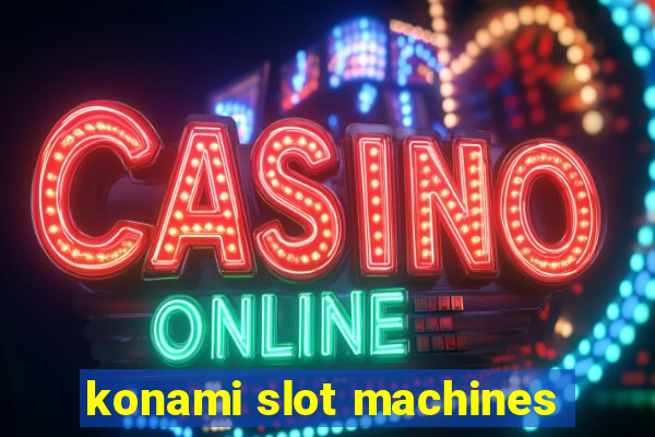 konami slot machines