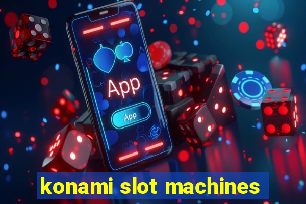 konami slot machines