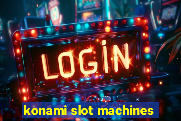 konami slot machines