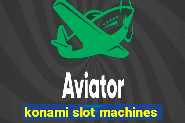 konami slot machines