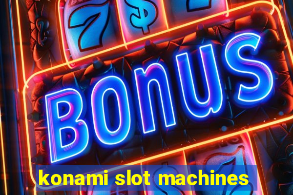 konami slot machines