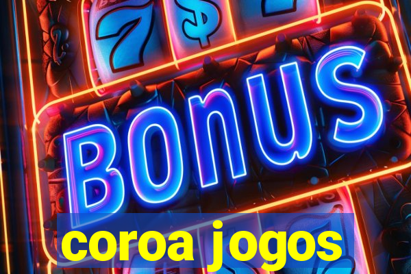 coroa jogos