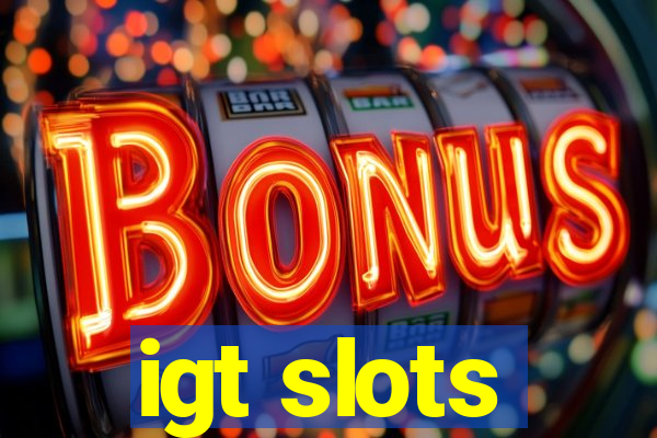 igt slots