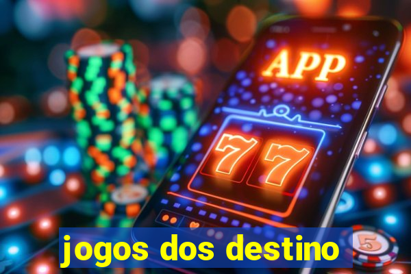 jogos dos destino