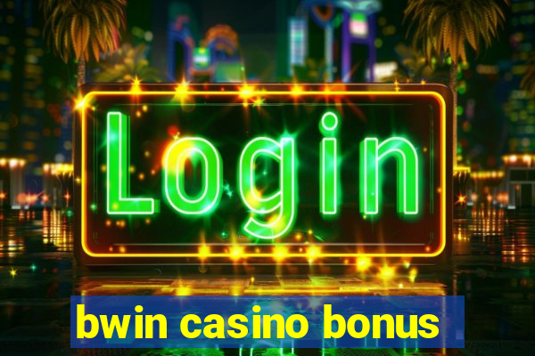 bwin casino bonus