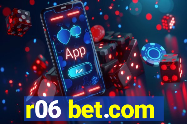 r06 bet.com