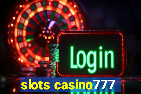 slots casino777