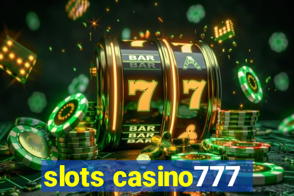 slots casino777