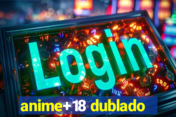 anime+18 dublado