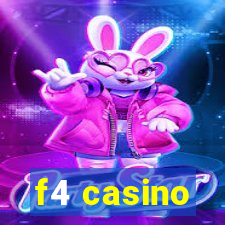 f4 casino