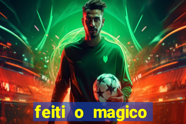 feiti o magico manga ler online