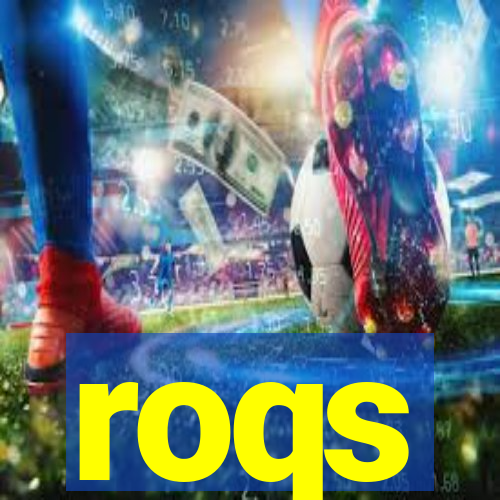 roqs