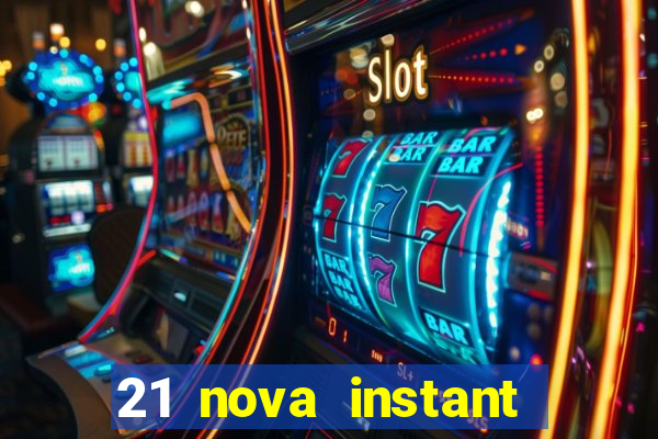 21 nova instant play casino