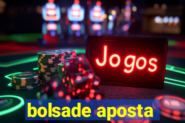 bolsade aposta