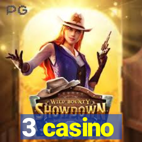 3 casino