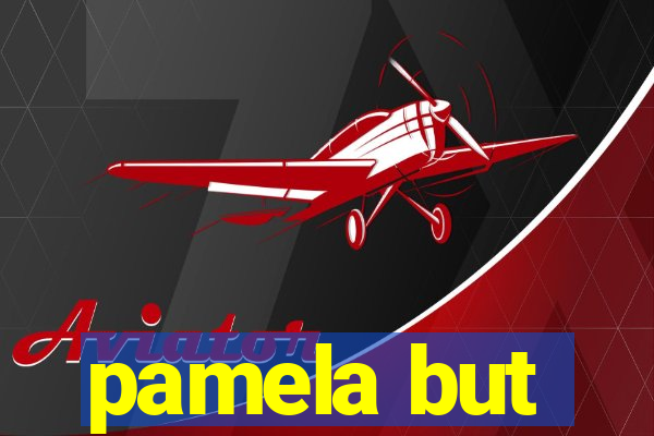 pamela but