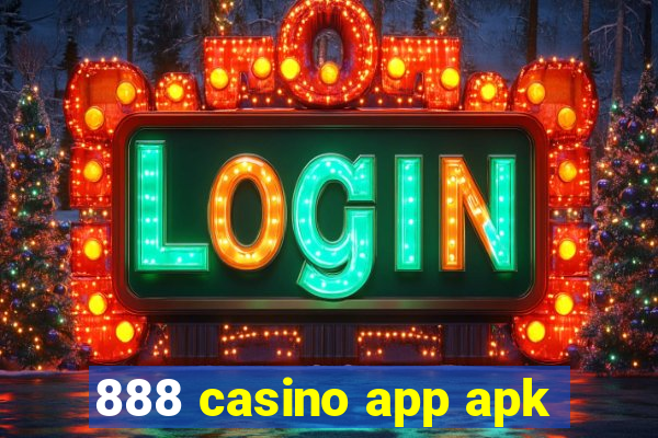 888 casino app apk