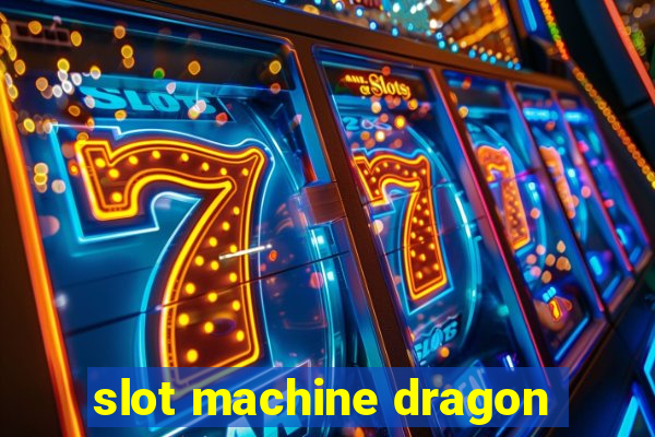 slot machine dragon